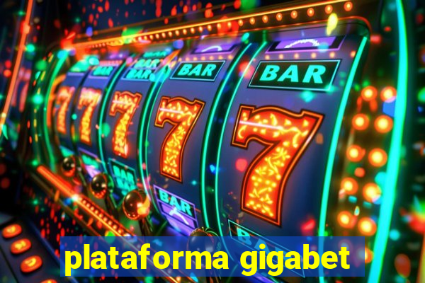 plataforma gigabet